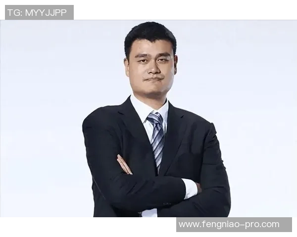 姚明巅峰时期带领中国篮球走向辉煌的传奇之路与影响力分析