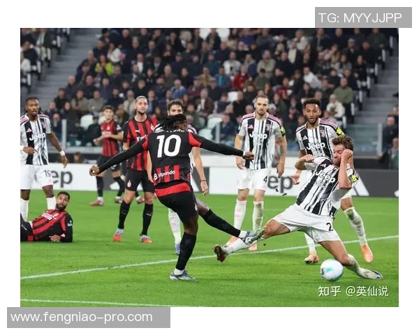 友谊赛精彩对决尤文图斯与AC米兰战成平局全场瞬间回顾集锦